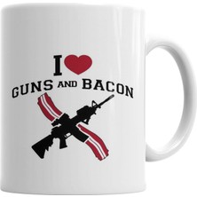 Baskı Dükkanı I Love Guns And Bacon Kupa Bardak Porselen