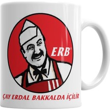 Baskı Dükkanı Çay Erdal Bakkalda İçilir Erdal Bakkal Kupa Bardak Porselen