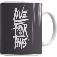 Baskı Dükkanı Live For This Kupa Bardak Porselen