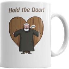 Baskı Dükkanı Hold My Door Hodor Kupa Bardak Porselen