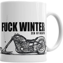 Baskı Dükkanı Fuuck Winter Always Motorcycle Motor Motorsiklet Kupa Bardak