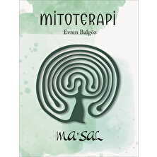 Mitoterapi - Evren Balgöz