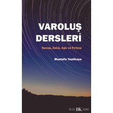 Varoluş Dersleri-Savaş, Zeka, Aşk ve Fırtına - Mustafa Yeşilkaya
