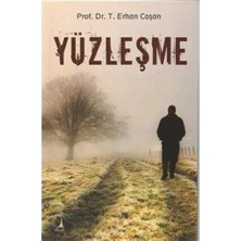 Yüzleşme - T. Erhan Coşan