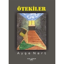 Ötekiler - Ayşe Nart