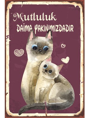 Hayat Poster Mutluluk Kedi Daima Yanı Başınızda Retro Vintage Ahşap Poster