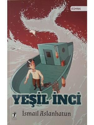 Yeşil İnci - İsmail Aslanhatun