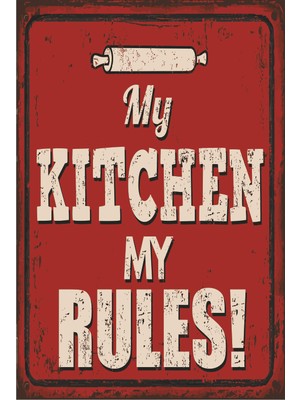Hayat Poster My Kitchen My Rules Benim Mutfağım Benim Kuralım Retro Vintage Ahşap Poster