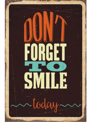 Hayat Poster Dont Forget To Smile Today Retro Vintage Ahşap Poster
