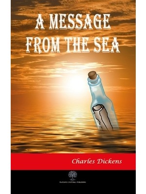 Platanus Publishing A Message From The Sea - Charles Dickens
