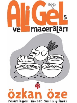 Ali Gel Ve Maceraları - 5 - Özkan Öze