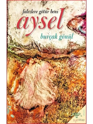 Aysel - Gönül Burçak