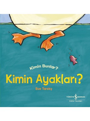 Kimin Ayakları ? Kimin Bunlar - Sue Tarsky