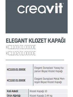 Creavit KC1103.01.0000E Elegant Duroplast Yavaş Kapanan Beyaz Klozet Kapağı