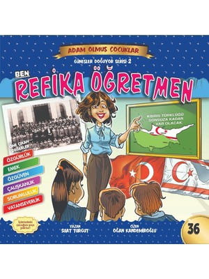 Ben Refika Öğretmen - Adam Olmuş Çocuklar