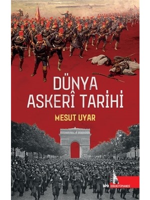 Dünya Askeri Tarihi - Mesut Uyar