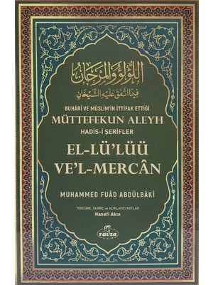 El-Lü'lüü Ve'l Mercan (Müttefekun Aleyh Buhari ve Müslimim'in Ittifak Ettiği Hadisi Şerifler
