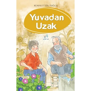 Yuvadan Uzak - Kemalettin Tuğcu