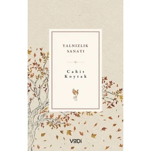 Yalnızlık Sanatı - Cahit Koytak