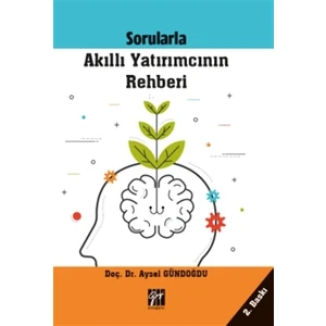 Sorularla Akıllı Yatırımcının Rehberi - Aysel Gündoğdu