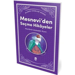 Mesnevi’Den Seçme Hikayeler (100 Temel Eser)