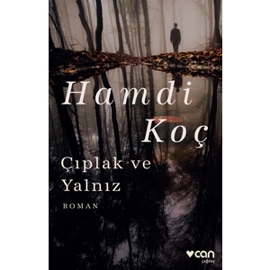 Çıplak Ve Yalnız - Hamdi Koç