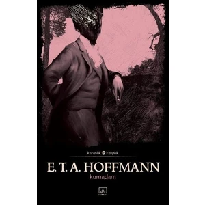 Kumadam - E.T.A Hoffmann
