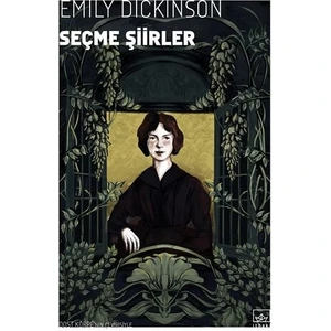 Seçme Şiirler- Emily Dickinson
