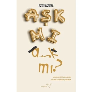 Aşk Mı Aşk Mı? - Ezgi Uzgel
