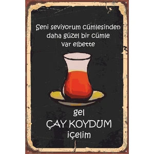 Hayat Poster Gel Çay Koydum Içelim Retro Vintage Ahşap Poster