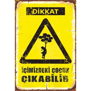 Hayat Poster Dikkat Içimizdeki Çocuk Çıkabilir Retro Vintage Ahşap Poster