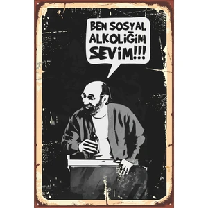 Hayat Poster Ben Sosyal Alkoliğim Sevim Retro Vintage Ahşap Poster