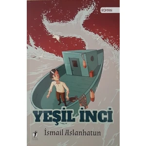 Yeşil İnci - İsmail Aslanhatun