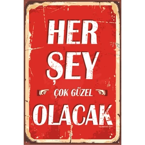 Hayat Poster Her Şey Çok Güzel Olacak Retro Vintage Ahşap Poster