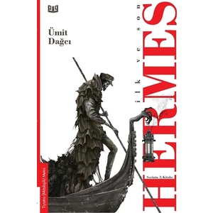 Ilk ve Son "hermes" - Ümit Dağcı