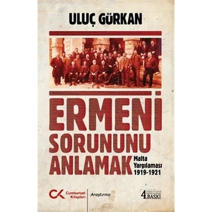 Ermeni Sorununu Anlamak - Uluç Gürkan