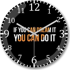Baskı Dükkanı If You Can Dream It,you Can Do It Hayal Ediyorsan,yapabilirsin Duvar Saati Bombeli Gerçek Cam
