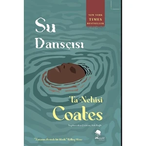 Su Dansçısı - Ta-Nehisi Coates