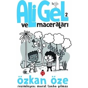 Ali Gel Ve Maceraları - 2 - Özkan Öze