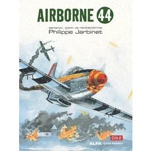 Aırborne 44 Cilt 2 (Ciltli) - Philippe Jarbinet