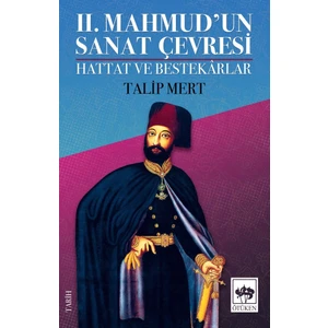 Iı. Mahmud'Un Sanat Çevresi - Talip Mert