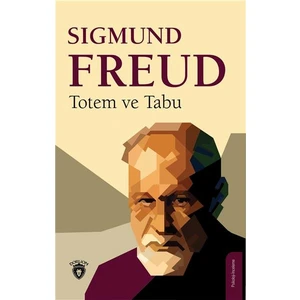 Totem ve Tabu - Sigmund Freud