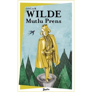 Mutlu Prens - Oscar Wilde