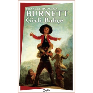 Gizli Bahçe - Frances Hodgson Burnett