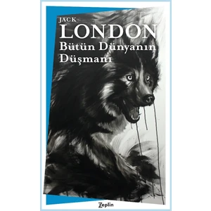 Bütün Dünyanın Düşmanı - Jack London