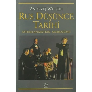 Rus Düşünce Tarihi - Aydınlanma’dan Marksizme