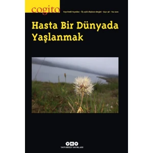 Cogito 98 – Hasta Bir Dünyada Yaşlanmak