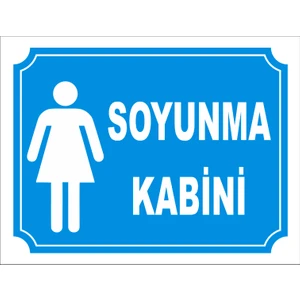 Soyunma Kabini Bayan Uyarı Levhası