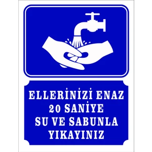 Ellerimizi Su ve Sabunla 20 Saniye Yıkayalım Levhası