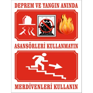 Deprem ve Yangında Asansörleri Kullanma Levhası